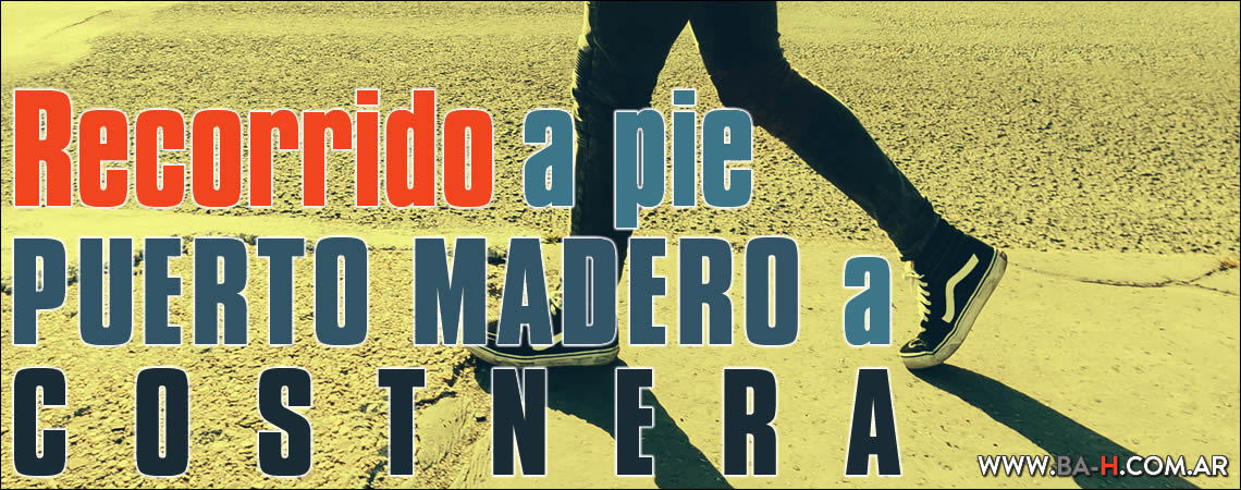 Recorrido a pie de Puerto Madero a la Costanera