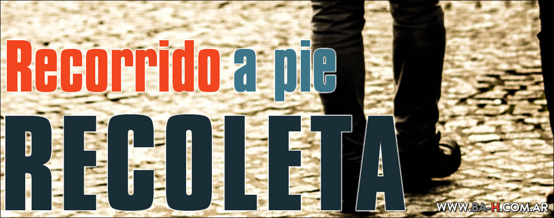 Recorrido a pie por Recoleta